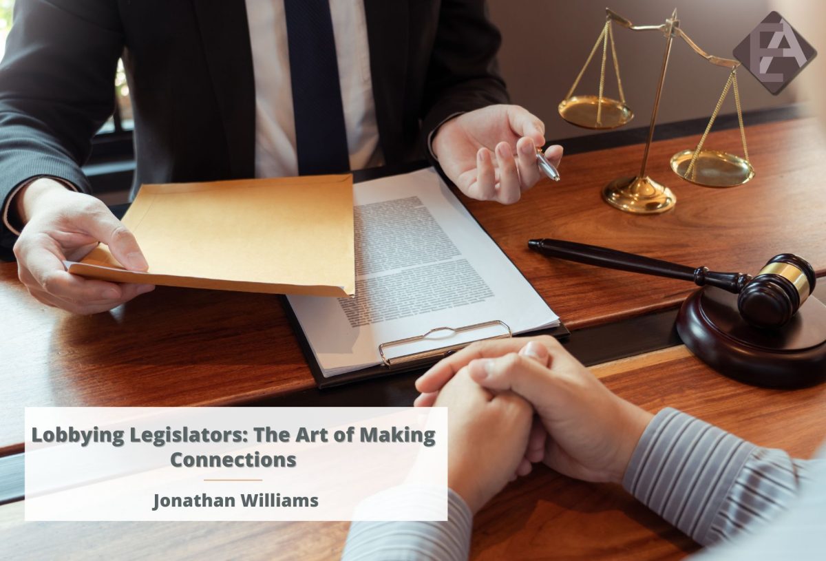 Lobbying Legislators: The Art of Making Connections